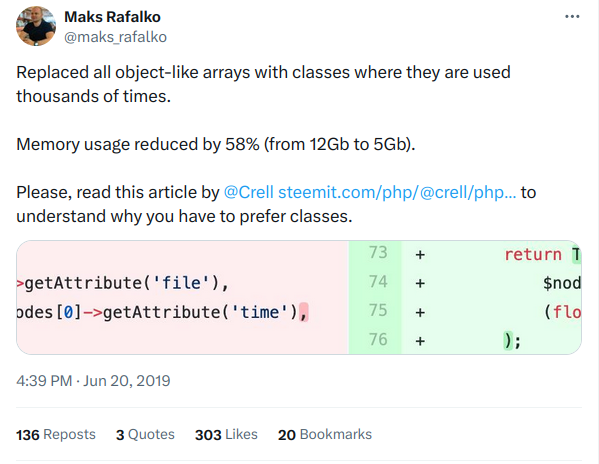 A tweet, stating: Replaced all object-like arrays with classes where they are used thousands of times. Memory usage reduced by 58% (from 12GB to 5 GB).